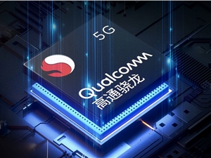高通多款5G芯片发布，难怪敢估计市场规模增长7倍