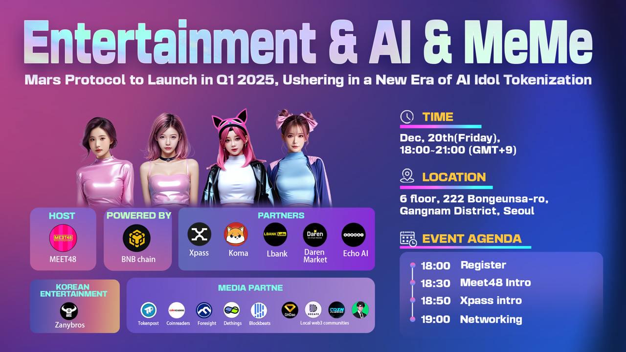 MEET48首尔Web3娱乐+AI+MEME盛会，获BNB Chain等多方支持-第1张图片-欧意易易下载